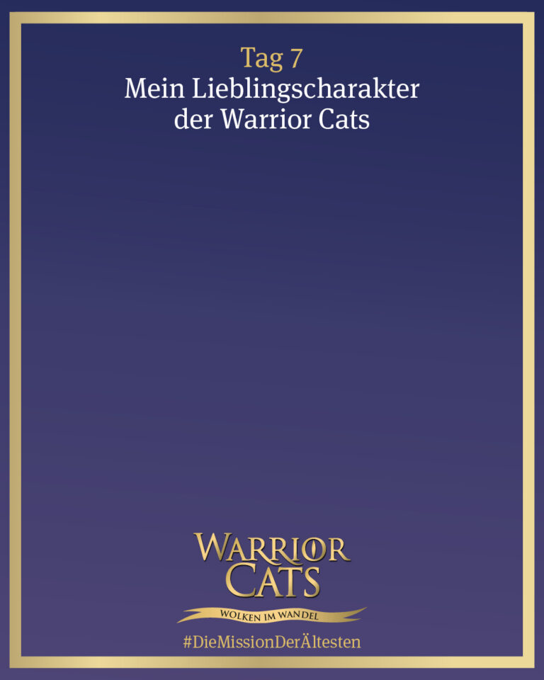 Ein goldener Rahmen, der für die Aufgabe an Tag 7 der Challenge genutzt werden kann. Thema: mein Lieblingscharakter der Warrior Cats.